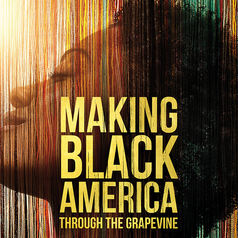 ‘Making Black America: Through the Grapevine’ Shifts the Cultural Lens