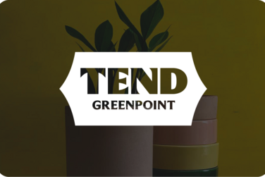 Tend Greenpoint