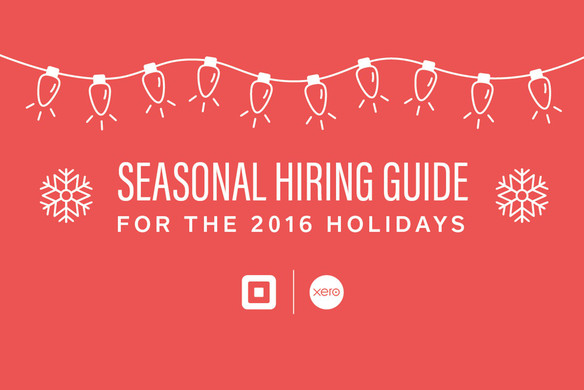 Seasonal Hiring Guide for the 2016 Holidays