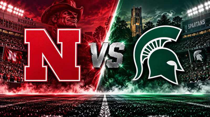 Nebraska vs. Michigan State – Where to Watch, Streaming, Channels & Preview