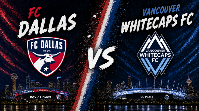 FC Dallas vs. Vancouver Whitecaps – Where to Watch, Streaming, Channels & Preview