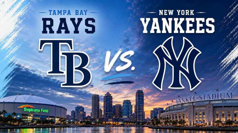 Tampa Bay Rays vs. New York Yankees – Where to Watch, Streaming, Channels & Preview